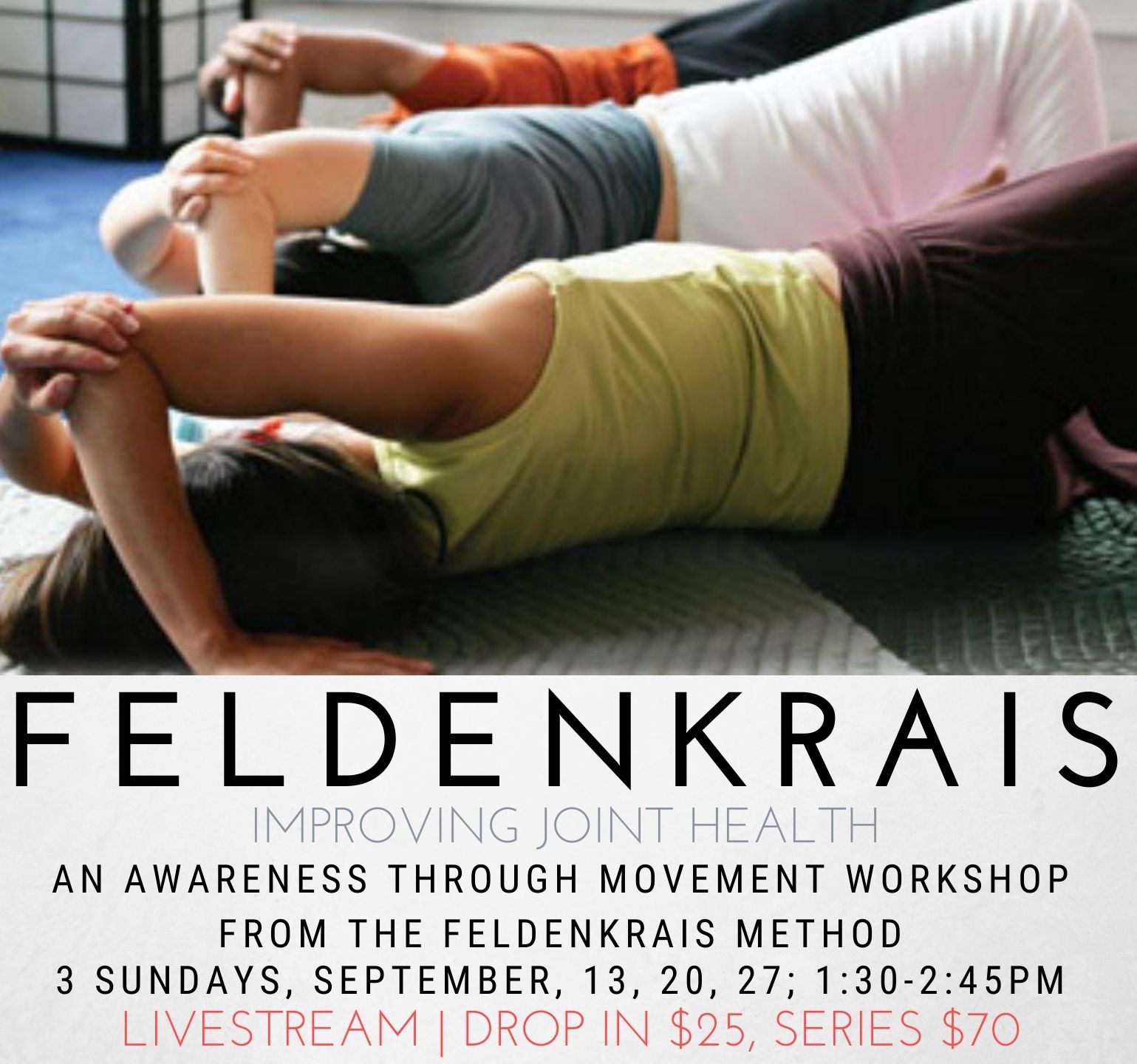 Feldenkrais Method | “Improving Joint Health” | Vista Yoga